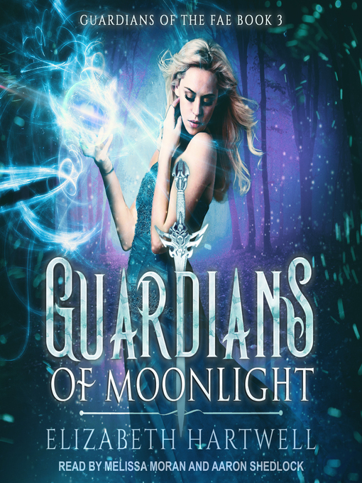 Title details for Guardians of Moonlight by Elizabeth Hartwell - Available